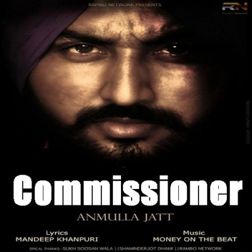 download Commissioner Anmulla Jatt mp3 song ringtone, Commissioner Anmulla Jatt full album download