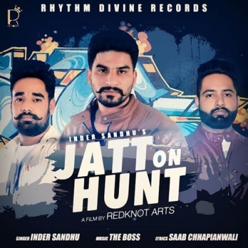 download Jatt On Hunt Inder Sandhu mp3 song ringtone, Jatt On Hunt Inder Sandhu full album download