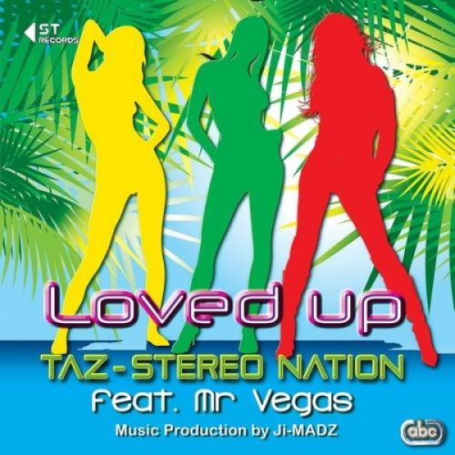 download Loved Up Taz Stereo Nation, Mr Vegas mp3 song ringtone, Loved Up Taz Stereo Nation, Mr Vegas full album download
