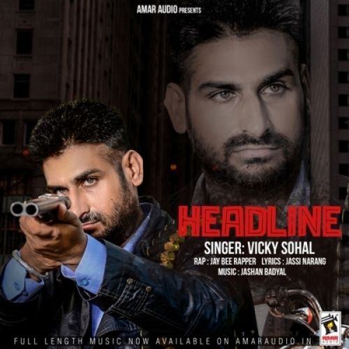 download Headline Vicky Sohal mp3 song ringtone, Headline Vicky Sohal full album download