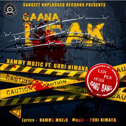 download Gaana Leak Hammy Muzic, Guri Nimana mp3 song ringtone, Gaana Leak Hammy Muzic, Guri Nimana full album download