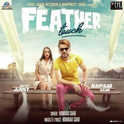download Feather Touch Nawaab Saab mp3 song ringtone, Feather Touch Nawaab Saab full album download