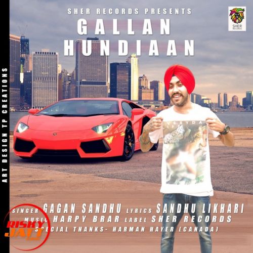 download Gallan Hundiaan Gagan Sandhu mp3 song ringtone, Gallan Hundiaan Gagan Sandhu full album download