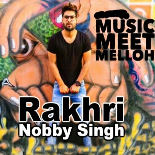 download Rakhri Nobby Singh mp3 song ringtone, Rakhri Nobby Singh full album download