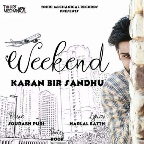 download Weekend Karan Bir Sandhu mp3 song ringtone, Weekend Karan Bir Sandhu full album download