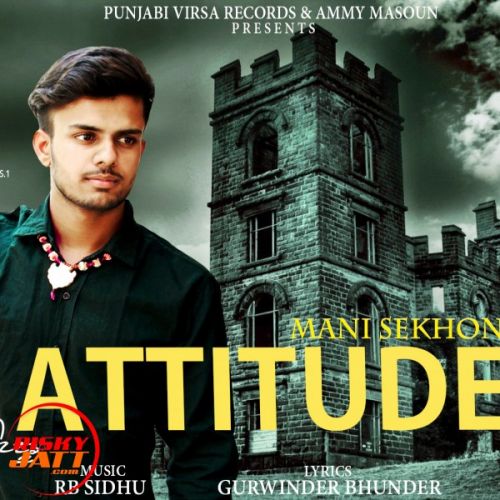download Attitude Mani Sekhon mp3 song ringtone, Attitude Mani Sekhon full album download