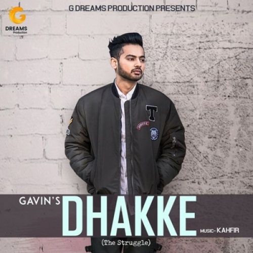 download Dhakke (The Struggle) Gavin mp3 song ringtone, Dhakke (The Struggle) Gavin full album download