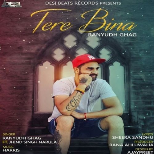 download Tere Bina Ranyudh Ghag, Jhind Singh Narula mp3 song ringtone, Tere Bina Ranyudh Ghag, Jhind Singh Narula full album download