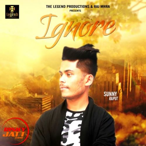 download Ignore Sunny Rajput mp3 song ringtone, Ignore Sunny Rajput full album download