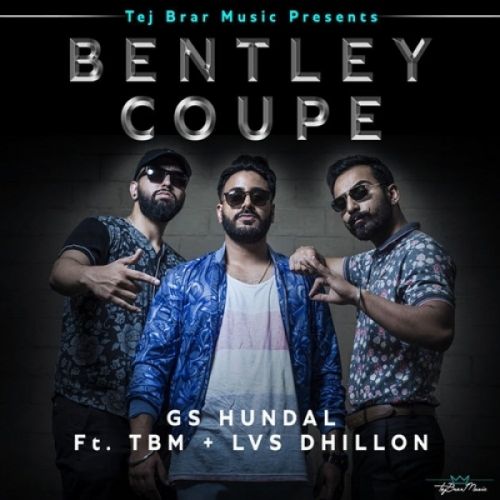 download Bentley Coupe Gs Hundal, Lvs Dhillon mp3 song ringtone, Bentley Coupe Gs Hundal, Lvs Dhillon full album download