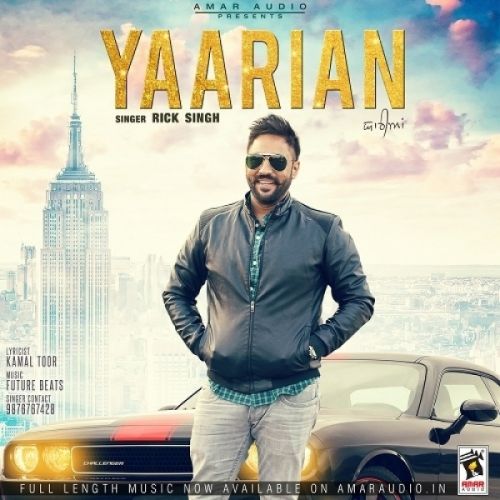 download Yaarian Rick Singh mp3 song ringtone, Yaarian Rick Singh full album download