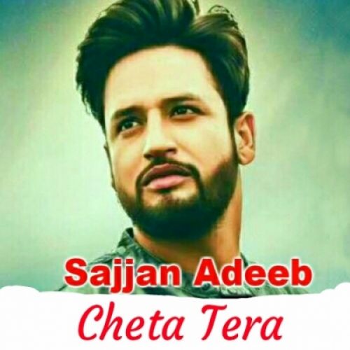 download Cheta Tera Sajjan Adeeb mp3 song ringtone, Cheta Tera Sajjan Adeeb full album download