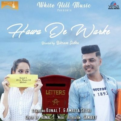 download Hawa De Warke (Cover Song) Kunal T mp3 song ringtone, Hawa De Warke (Cover Song) Kunal T full album download