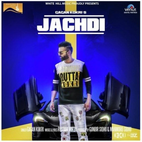 download Jachdi Gagan Kokri mp3 song ringtone, Jachdi Gagan Kokri full album download
