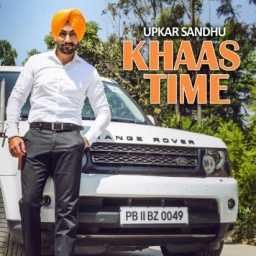 download Khaas Time Upkar Sandhu mp3 song ringtone, Khaas Time Upkar Sandhu full album download