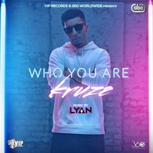 download Who You Are Kruze mp3 song ringtone, Who You Are Kruze full album download