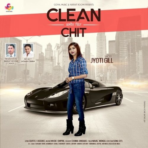 download Clean Chit Jyoti Gill mp3 song ringtone, Clean Chit Jyoti Gill full album download