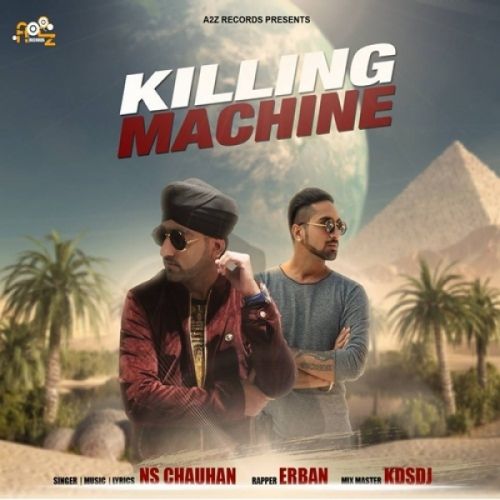 download Killing Machine NS Chauhan, Erban mp3 song ringtone, Killing Machine NS Chauhan, Erban full album download