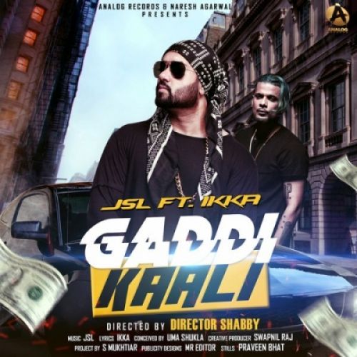 download Gaddi Kaali JSL, Ikka mp3 song ringtone, Gaddi Kaali JSL, Ikka full album download