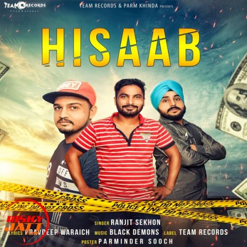 download Hisaab Ranjit Sekhon mp3 song ringtone, Hisaab Ranjit Sekhon full album download