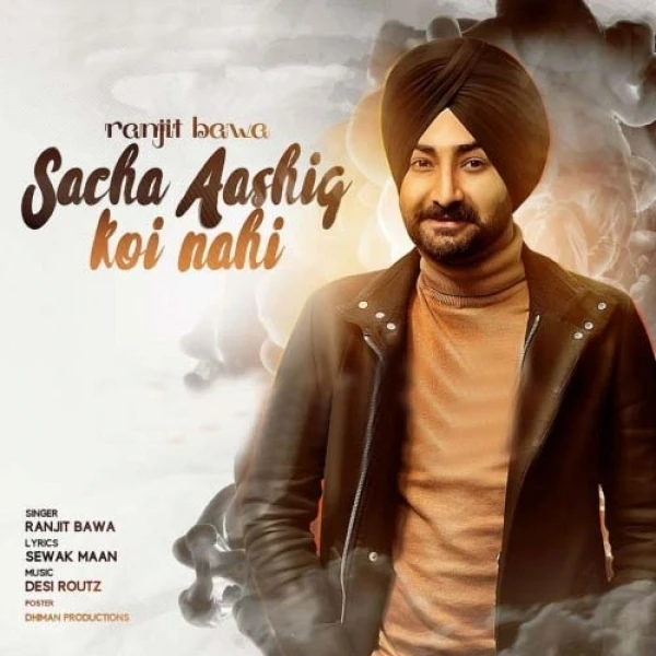 download Sacha Aashiq Koi Nhi Ranjit Bawa mp3 song ringtone, Sacha Aashiq Koi Nhi Ranjit Bawa full album download