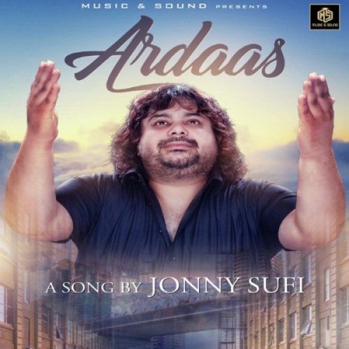 download Ardaas Jonny Sufi mp3 song ringtone, Ardaas Jonny Sufi full album download