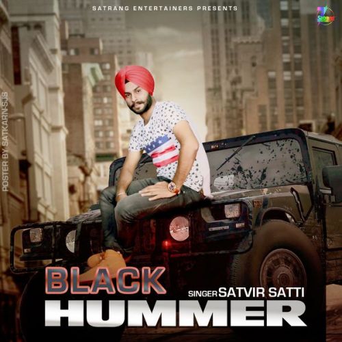 download Black Hummer Satvir Satti mp3 song ringtone, Black Hummer Satvir Satti full album download