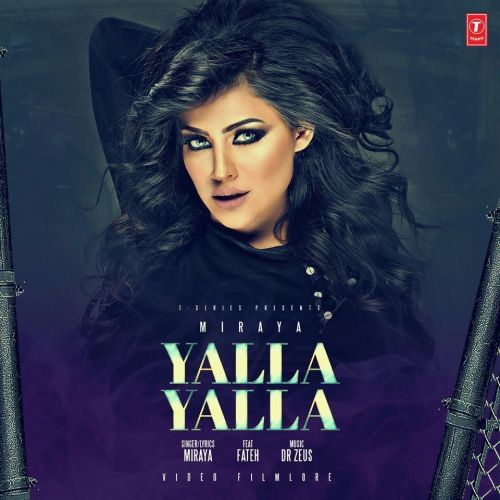 download Yalla Yalla Miraya mp3 song ringtone, Yalla Yalla Miraya full album download