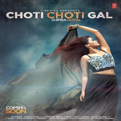download Choti Choti Gal Shipra Goyal mp3 song ringtone, Choti Choti Gal Shipra Goyal full album download