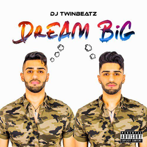 download Snapchat DJ Twinbeatz, Pammy Saini mp3 song ringtone, Dream Big DJ Twinbeatz, Pammy Saini full album download