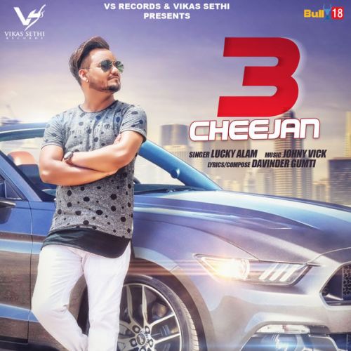 download 3 Cheejan Lucky Alam mp3 song ringtone, 3 Cheejan Lucky Alam full album download