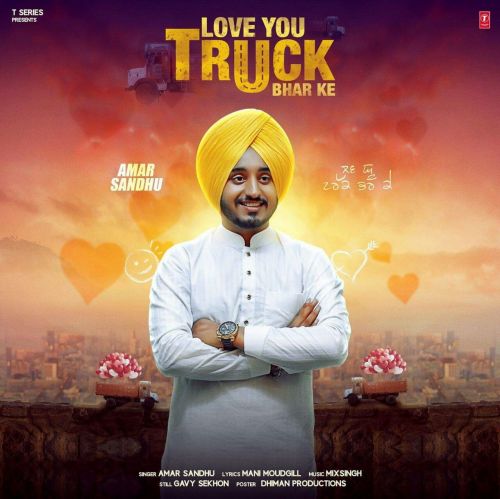 download Love You Truck Bhar Ke Amar Sandhu mp3 song ringtone, Love You Truck Bhar Ke Amar Sandhu full album download