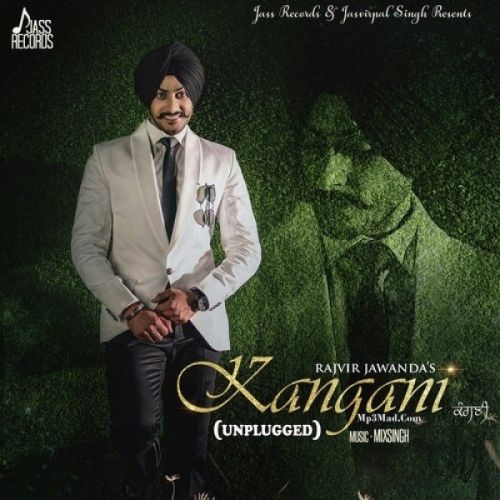 download Kangani (Unplugged) Rajvir Jawanda mp3 song ringtone, Kangani (Unplugged) Rajvir Jawanda full album download