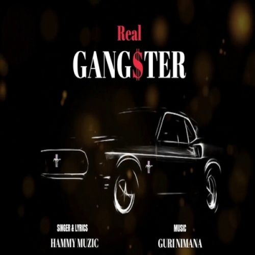 download Real Gangster Hammy Muzic mp3 song ringtone, Real Gangster Hammy Muzic full album download