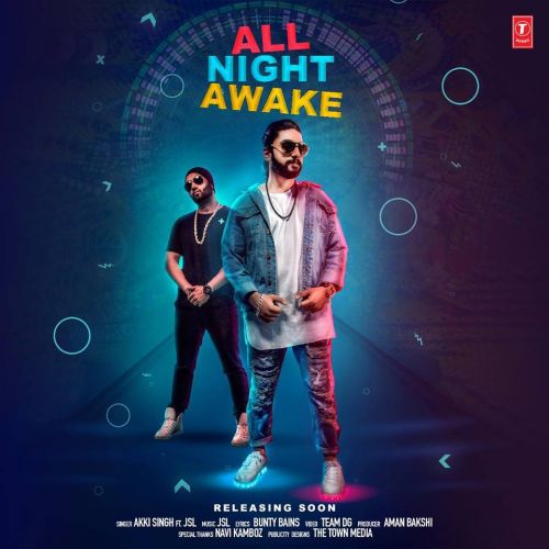download All Night Awake Akki Singh, JSL mp3 song ringtone, All Night Awake Akki Singh, JSL full album download