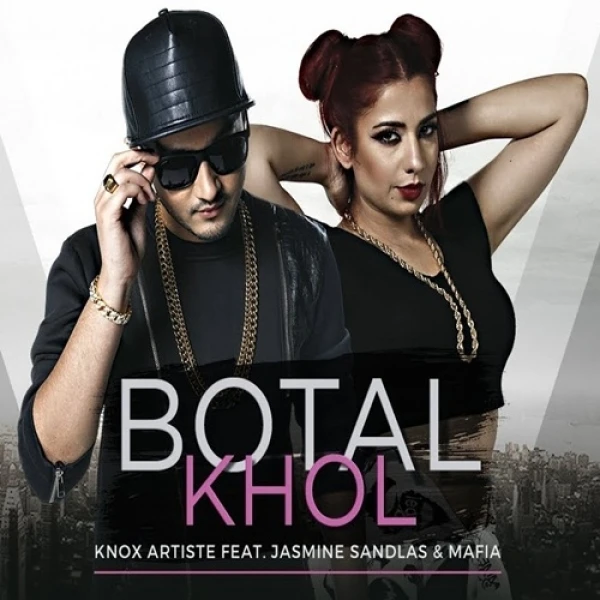 download Botal Khol (The Ballers Anthem) Knox Artiste, Jasmine Sandlas, Mafia mp3 song ringtone, Botal Khol (The Ballers Anthem) Knox Artiste, Jasmine Sandlas, Mafia full album download