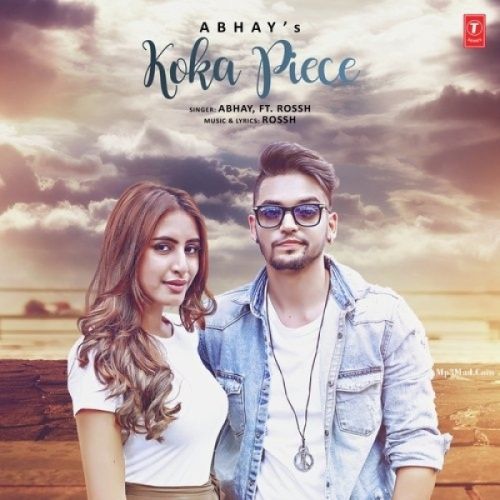 download Koka Piece Abhay, Rossh mp3 song ringtone, Koka Piece Abhay, Rossh full album download