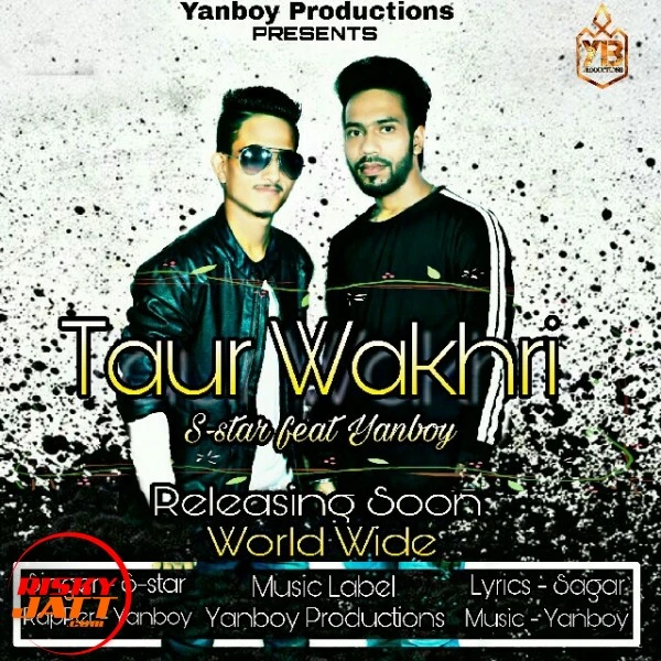 download Taur wakhri (feat Yanboy) S-Star, Yanboy mp3 song ringtone, Taur wakhri (feat Yanboy) S-Star, Yanboy full album download