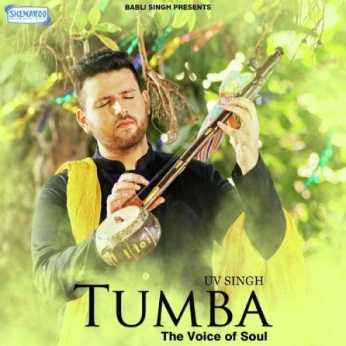 download Tumba (The Voice Of Soul) Uv Singh mp3 song ringtone, Tumba (The Voice Of Soul) Uv Singh full album download