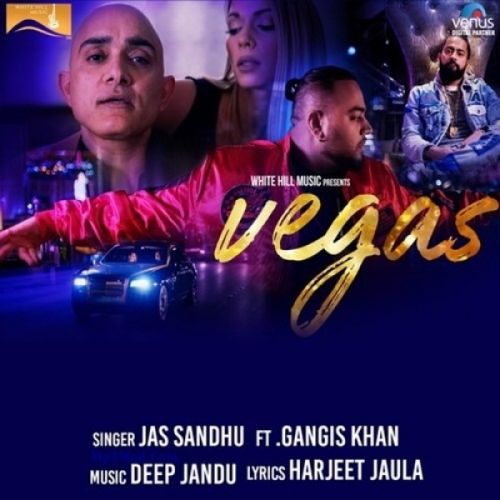 download Vegas Jas Sandhu, Gangis Khan mp3 song ringtone, Vegas Jas Sandhu, Gangis Khan full album download
