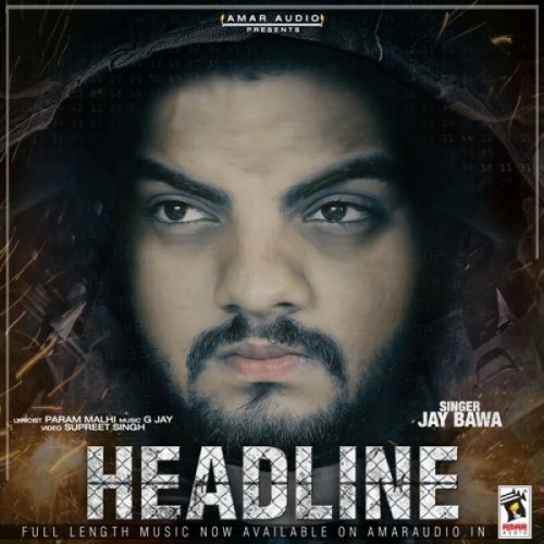 download Headline Jay Bawa mp3 song ringtone, Headline Jay Bawa full album download