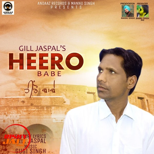 download Heero Babe Gill Jaspal mp3 song ringtone, Heero Babe Gill Jaspal full album download
