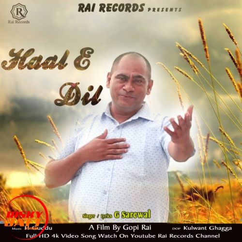 download Haal E Dil G Sarewal, Gopi Rai mp3 song ringtone, Haal E Dil G Sarewal, Gopi Rai full album download