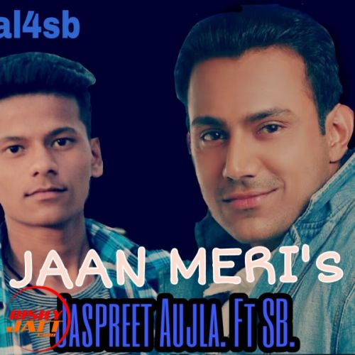 download Jaan Meri Jaspreet Aujla, SB mp3 song ringtone, Jaan Meri Jaspreet Aujla, SB full album download
