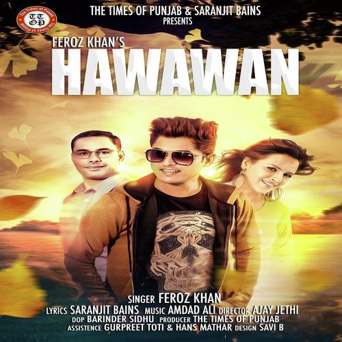 download Hawawan Feroz Khan mp3 song ringtone, Hawawan Feroz Khan full album download