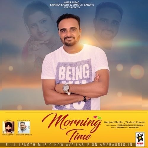 download Morning Time Sudesh Kumari, Gurjant Bhullar mp3 song ringtone, Morning Time Sudesh Kumari, Gurjant Bhullar full album download