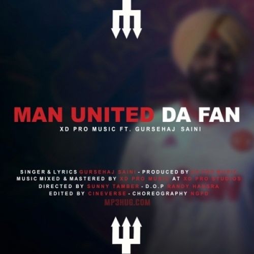 download Man United Da Fan Gursehaj Saini mp3 song ringtone, Man United Da Fan Gursehaj Saini full album download