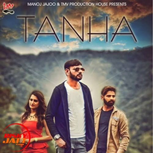 download Tanha Mohit Jarora mp3 song ringtone, Tanha Mohit Jarora full album download