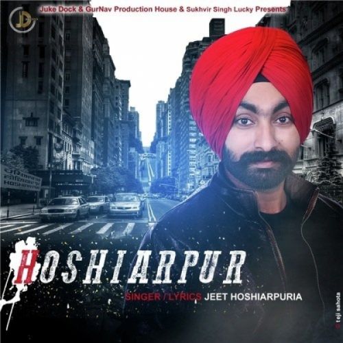 download Hoshiarpur Jeet Hoshiarpuria mp3 song ringtone, Hoshiarpur Jeet Hoshiarpuria full album download