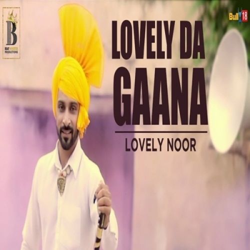 download Lovely Da Gaana Lovely Noor mp3 song ringtone, Lovely Da Gaana Lovely Noor full album download